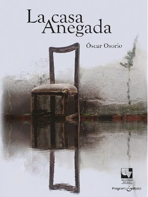 cover image of La casa anegada